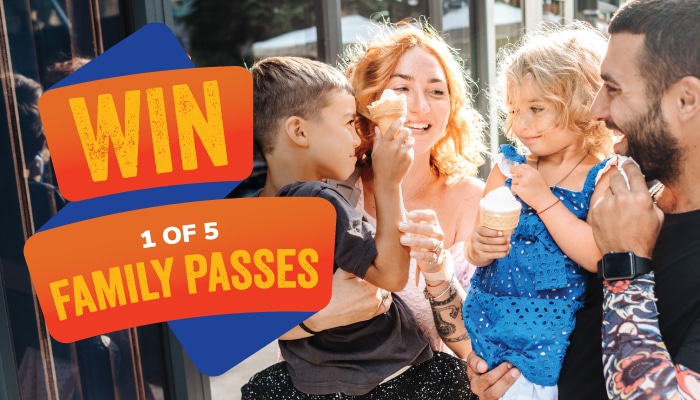 Win a Family Pass