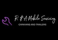 R & A Mobile Servicing – Caravans and Trailers